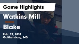 Watkins Mill  vs Blake  Game Highlights - Feb. 23, 2018