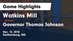 Watkins Mill  vs Governor Thomas Johnson  Game Highlights - Dec. 13, 2018