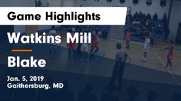 Watkins Mill  vs Blake  Game Highlights - Jan. 5, 2019