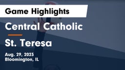 Central Catholic  vs St. Teresa  Game Highlights - Aug. 29, 2023
