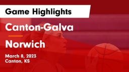 Canton-Galva  vs Norwich  Game Highlights - March 8, 2023