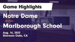Notre Dame  vs Marlborough School Game Highlights - Aug. 16, 2022