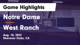 Notre Dame  vs West Ranch  Game Highlights - Aug. 18, 2022