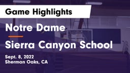 Notre Dame  vs Sierra Canyon School Game Highlights - Sept. 8, 2022
