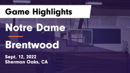 Notre Dame  vs Brentwood Game Highlights - Sept. 12, 2022