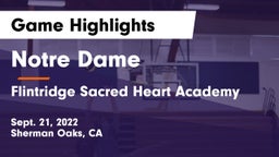 Notre Dame  vs Flintridge Sacred Heart Academy Game Highlights - Sept. 21, 2022