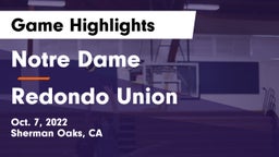 Notre Dame  vs Redondo Union Game Highlights - Oct. 7, 2022