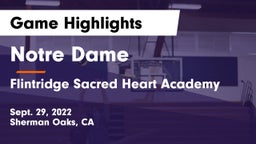 Notre Dame  vs Flintridge Sacred Heart Academy Game Highlights - Sept. 29, 2022