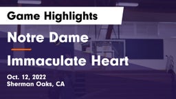 Notre Dame  vs Immaculate Heart  Game Highlights - Oct. 12, 2022