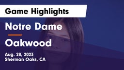Notre Dame  vs Oakwood  Game Highlights - Aug. 28, 2023