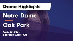 Notre Dame  vs Oak Park  Game Highlights - Aug. 30, 2023