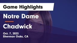 Notre Dame  vs Chadwick  Game Highlights - Oct. 7, 2023