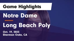 Notre Dame  vs Long Beach Poly  Game Highlights - Oct. 19, 2023