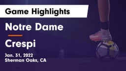 Notre Dame  vs Crespi  Game Highlights - Jan. 31, 2022