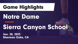 Notre Dame  vs Sierra Canyon School Game Highlights - Jan. 20, 2023