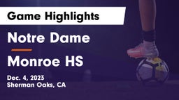 Notre Dame  vs Monroe HS Game Highlights - Dec. 4, 2023