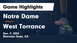 Notre Dame  vs West Torrance  Game Highlights - Dec. 9, 2023