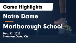 Notre Dame  vs Marlborough School Game Highlights - Dec. 12, 2023