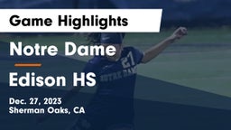 Notre Dame  vs Edison HS Game Highlights - Dec. 27, 2023