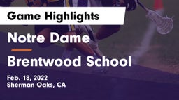 Notre Dame  vs Brentwood School Game Highlights - Feb. 18, 2022
