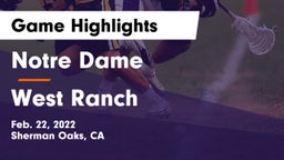 Notre Dame  vs West Ranch  Game Highlights - Feb. 22, 2022