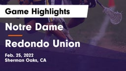 Notre Dame  vs Redondo Union Game Highlights - Feb. 25, 2022