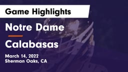 Notre Dame  vs Calabasas  Game Highlights - March 14, 2022
