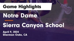 Notre Dame  vs Sierra Canyon School Game Highlights - April 9, 2024