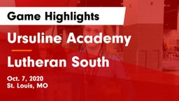 Ursuline Academy  vs Lutheran South   Game Highlights - Oct. 7, 2020