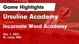 Ursuline Academy  vs Incarnate Word Academy  Game Highlights - Oct. 1, 2021
