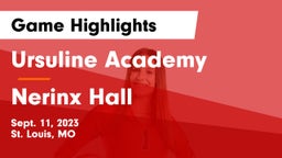 Ursuline Academy vs Nerinx Hall  Game Highlights - Sept. 11, 2023