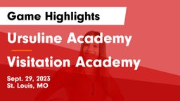 Ursuline Academy vs Visitation Academy Game Highlights - Sept. 29, 2023
