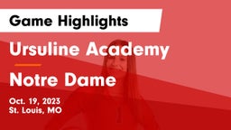 Ursuline Academy vs Notre Dame  Game Highlights - Oct. 19, 2023
