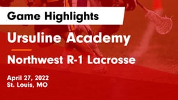 Ursuline Academy vs Northwest R-1 Lacrosse Game Highlights - April 27, 2022