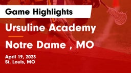 Ursuline Academy vs Notre Dame , MO Game Highlights - April 19, 2023