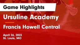 Ursuline Academy vs Francis Howell Central  Game Highlights - April 26, 2023