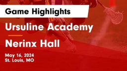 Ursuline Academy vs Nerinx Hall  Game Highlights - May 16, 2024