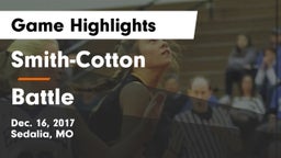 Smith-Cotton  vs Battle  Game Highlights - Dec. 16, 2017