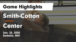 Smith-Cotton  vs Center Game Highlights - Jan. 25, 2020