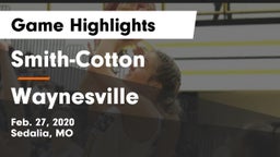Smith-Cotton  vs Waynesville Game Highlights - Feb. 27, 2020