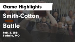 Smith-Cotton  vs Battle  Game Highlights - Feb. 2, 2021