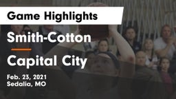Smith-Cotton  vs Capital City   Game Highlights - Feb. 23, 2021