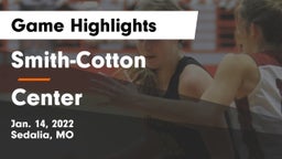 Smith-Cotton  vs Center  Game Highlights - Jan. 14, 2022
