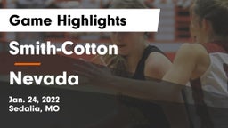 Smith-Cotton  vs Nevada  Game Highlights - Jan. 24, 2022