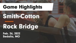 Smith-Cotton  vs Rock Bridge  Game Highlights - Feb. 26, 2022