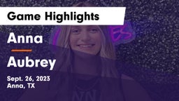 Anna  vs Aubrey  Game Highlights - Sept. 26, 2023