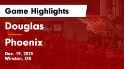 Douglas  vs Phoenix  Game Highlights - Dec. 19, 2023