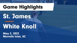St. James  vs White Knoll  Game Highlights - May 3, 2022