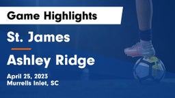St. James  vs Ashley Ridge  Game Highlights - April 25, 2023