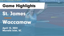 St. James  vs Waccamaw  Game Highlights - April 15, 2024